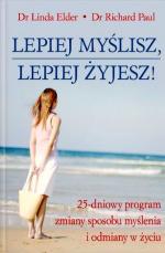 Okładka Lepiej myślisz, lepiej żyjesz!