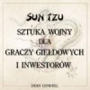 Sun Tzu. Sztuka Wojny dla graczy giełdowych i inwestorów