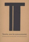 Okładka Tarnów. 1000 lat nowoczesności