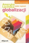 Okładka Ameryka Łacińska wobec wyzwań globalizacji
