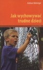 Okładka Jak wychowywać trudne dzieci