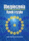 Ubezpieczenia. Rynek i ryzyko