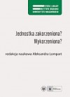 Okładka Jednostka zakorzeniona? Wykorzeniona?