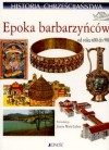 Okładka Historia chrześcijaństwa tom 4. Epoka barbarzyńców od roku 600 do 900