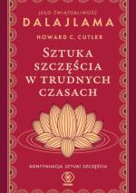 Okładka Sztuka szczęścia w trudnych czasach