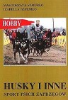 Okładka Husky i inne - sport psich zaprzęgów