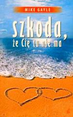 Okładka Szkoda, że Cię tu nie ma