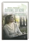 Okładka Domowy poradnik umierania