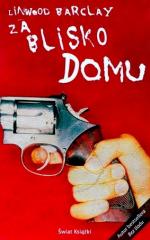 Okładka Za blisko domu