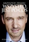 Okładka Krzysztof Ziemiec. Wszystko jest po coś