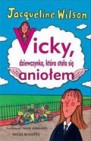 Okładka Vicky, dziewczynka, która stała się aniołem