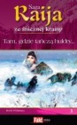 Okładka Raija ze Śnieżnej Krainy: Tam, gdzie tańczą huldry...