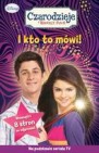 Okładka Czarodzieje z Waverly Place. I Kto to Mówi