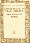 Okładka Chrestomatia staropolska. Teksty do roku 1543