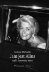 Okładka Jam jest Alina czyli Janowska Story