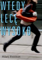 Okładka Wtedy lecę wysoko