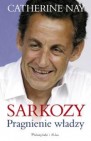 Okładka Sarkozy. Pragnienie władzy