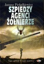 Okładka Szpiedzy, agenci, żołnierze. Tajne operacje II wojny światowej