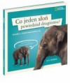 Okładka Co jeden słoń powiedział drugiemu? Książka o porozumiewaniu się