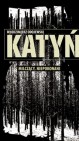 Okładka Katyń. Milczący, niepokonani