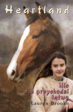 Okładka Heartland: Nic nie przychodzi łatwo