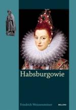 Okładka Habsburgowie. Krwawy ród Europy