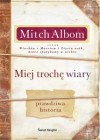 Okładka Miej trochę wiary: Prawdziwa historia