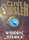 Okładka Wydobyć Titanica