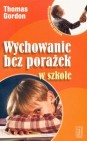 Okładka Wychowanie bez porażek w szkole