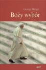 Okładka Boży wybór. Papież Benedykt XVI i przyszłość Kościoła katolickiego