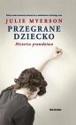 Okładka Przegrane dziecko