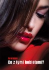 Okładka Co z tymi kobietami?