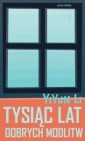 Okładka Tysiąc lat dobrych modlitw