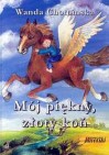 Okładka Mój piękny złoty koń