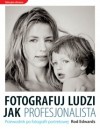 Fotografuj ludzi jak profesjonalista
