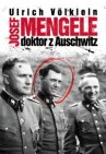 Okładka Josef Mengele. Doktor z Auschwitz