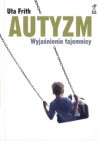 Okładka Autyzm. Wyjaśnienie tajemnicy