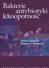Okładka Bakterie, antybiotyki, lekooporność