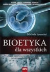 Okładka Bioetyka dla wszystkich