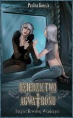 Dziedzictwo Agwatronu. Sztylet krwistej władczyni