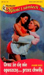 Okładka Oraz że cię nie opuszczę... przez chwilę