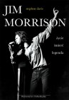 Okładka Jim Morrison. Życie, śmierć, legenda