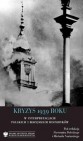 Okładka Kryzys 1939 r. w interpretacjach polskich i rosyjskich historyków