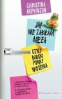 Okładka Jak nie zabiłam męża, czyli babski punkt widzenia
