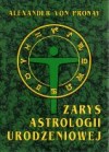 Okładka Zarys astrologii urodzeniowej: Czy horoskop może pomóc?