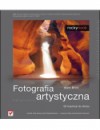 Okładka Fotografia artystyczna. Od inspiracji do obrazu.