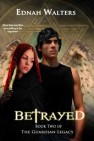 Okładka The Guardian Legacy: Betrayed