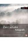 Okładka Zen i sztuka fotografii. Od inspiracji do obrazu.