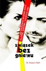 Okładka Związek bez gniewu. Jak przerwać błędne koło kłótni, dąsów i cichych dni