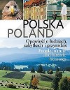 Okładka Polska Poland. Opowieść o ludziach, zabytkach i przyrodzie